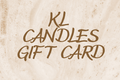 KL Candles Gift Card