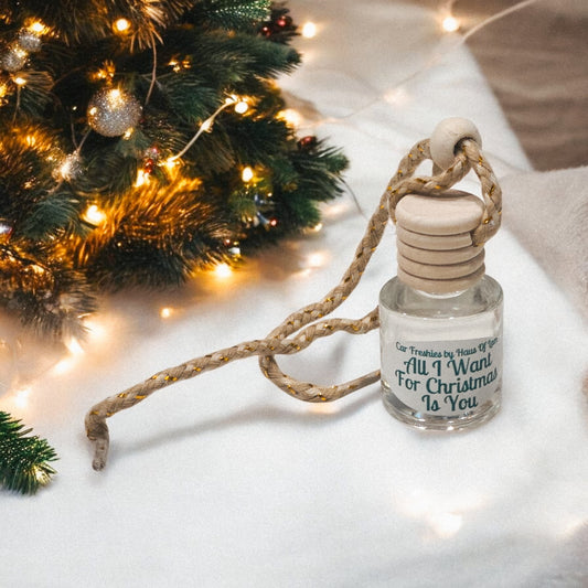 All I Want For Christmas Is You Car Freshie